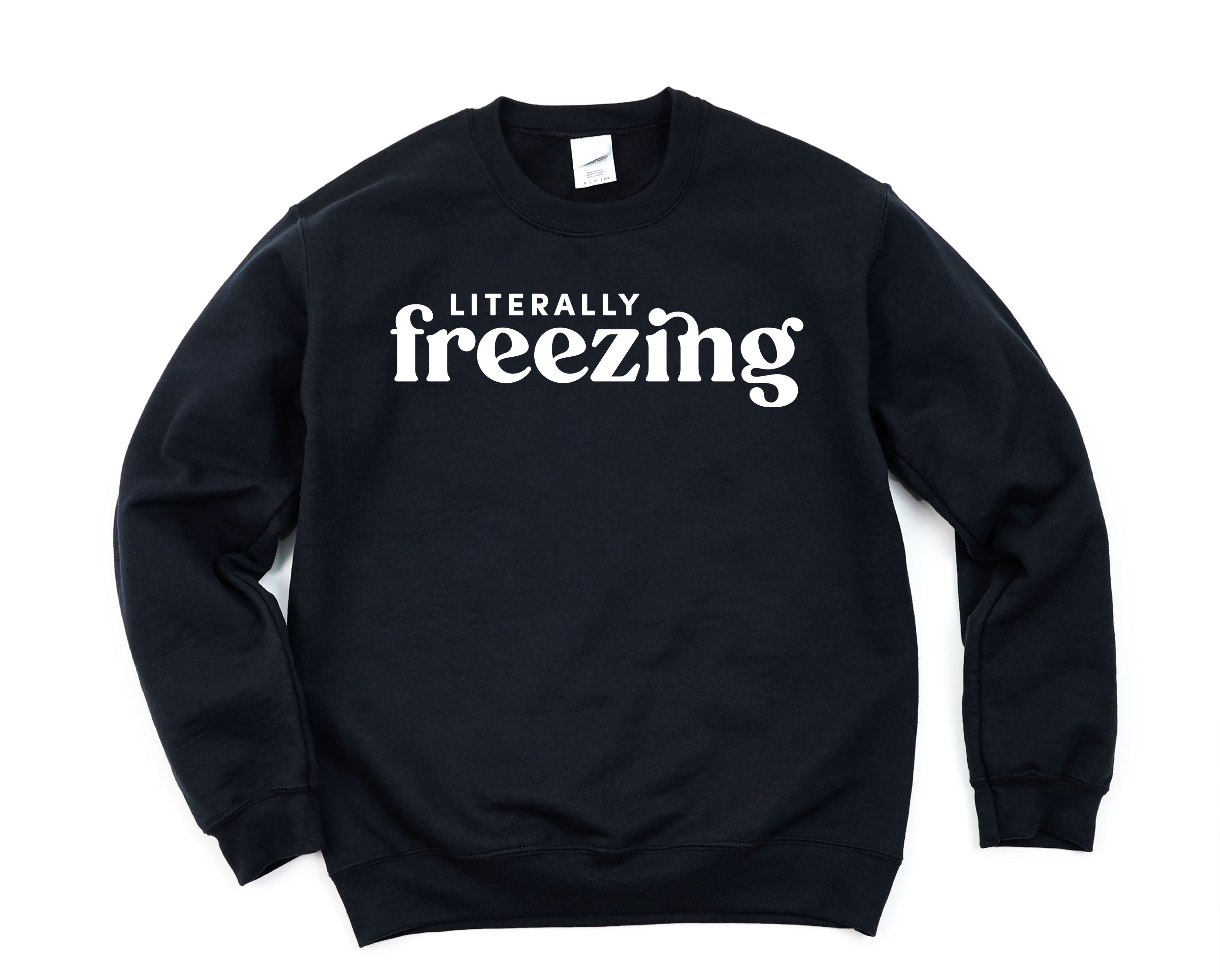 literallyfreezingblacksweatshirt